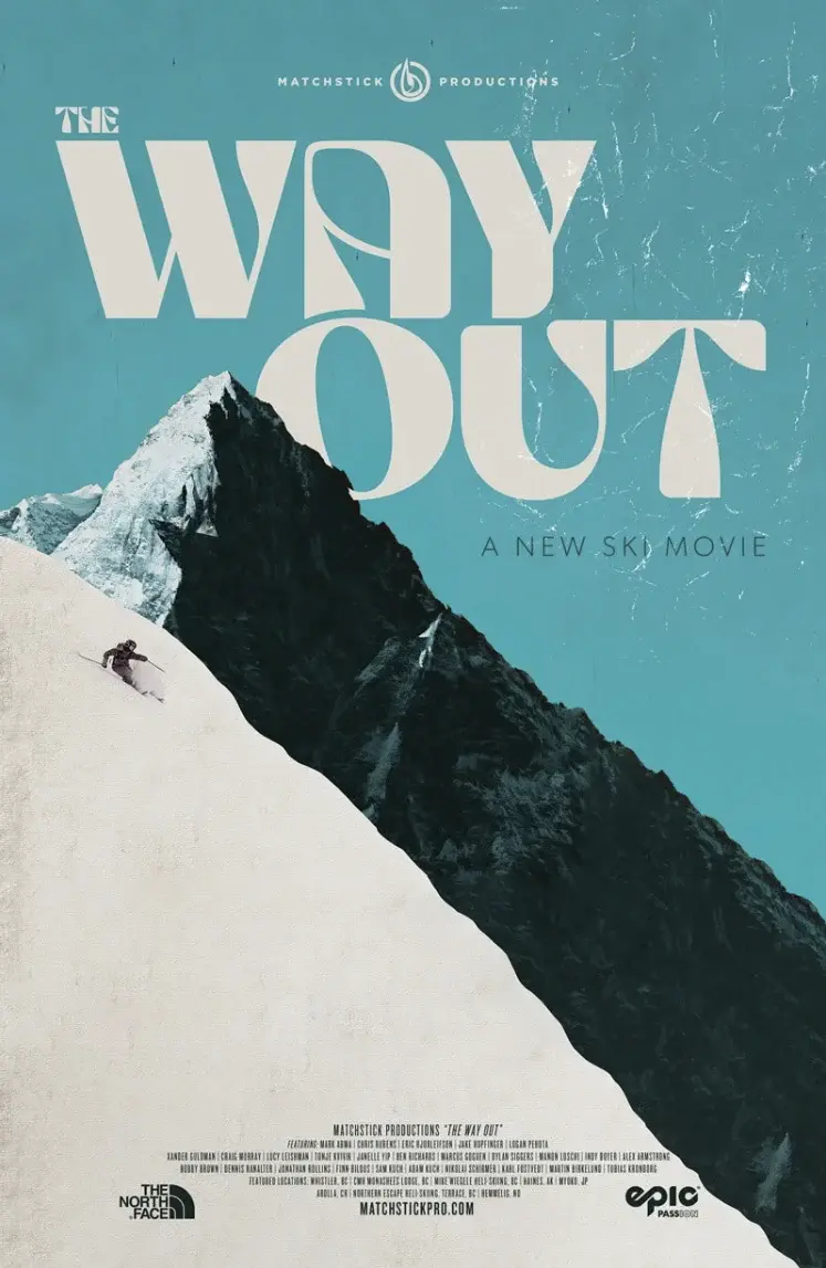 Affiche du film de ski The Way Out de Matchstick Productions : un skieur dévale une pente enneigée au pied d'un sommet